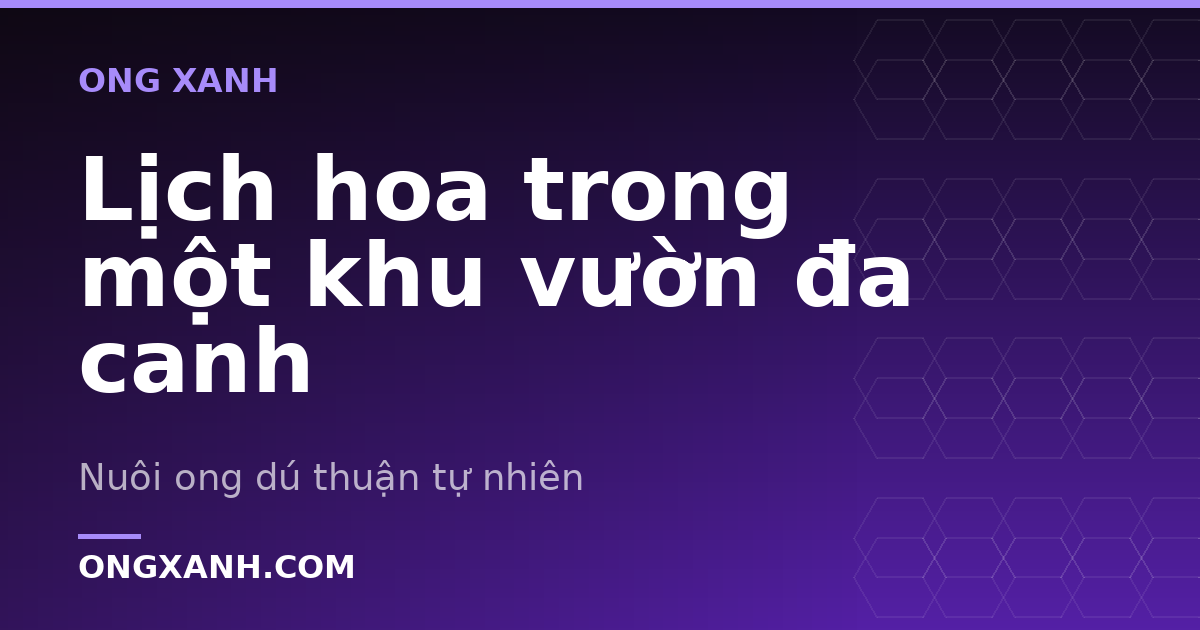 Lịch hoa trong một khu vườn đa canh